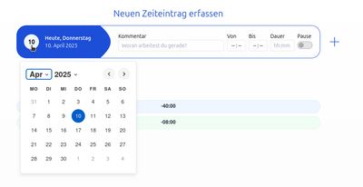 Formular „Neuen Zeiteintrag erfassen“ mit geöffneter Datumsauswahl